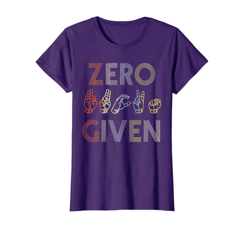 Zero Given Retro Vintage Sign Language TShirt - Funny Gift
