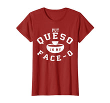 Load image into Gallery viewer, Put Queso In My Face 0 T Shirt- Put A Ring On My Finger
