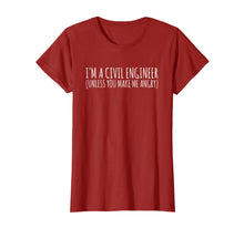 Load image into Gallery viewer, Civil Engineer Gift Funny TShirt - Civil Unless Angry
