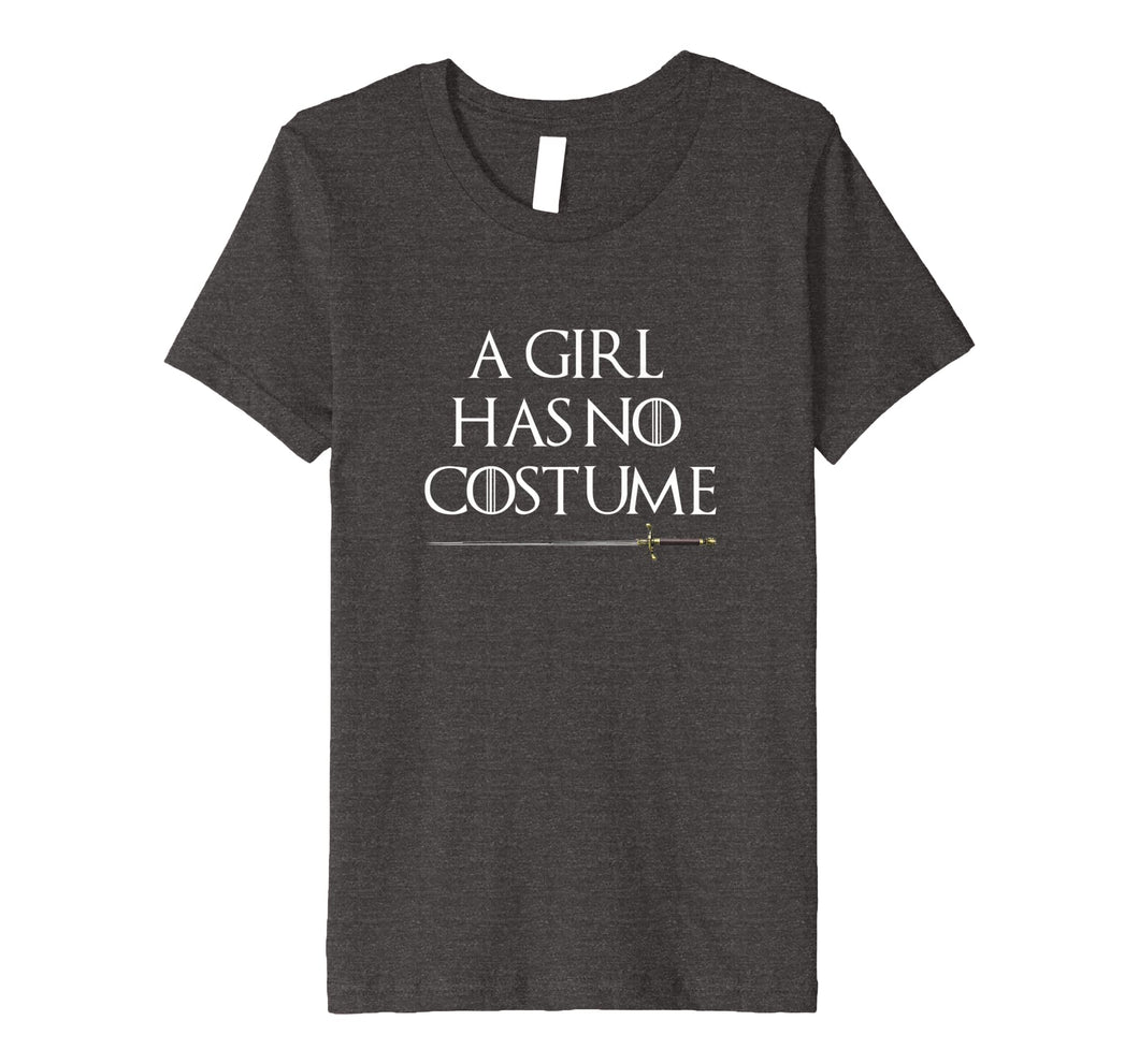 A Girl Has No Costume | Halloween T-Shirt