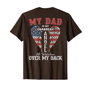 My Dad Is My Guardian Angel He Watches Over My Back Tees