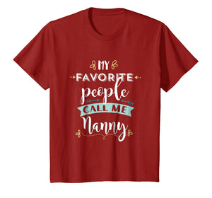 My Favorite People Call Me Nanny Cute T Shirt Gift Clothing
