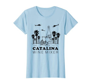 Catalina Wine Mixer Funny TShirt Men Women Short Sleeve Tees