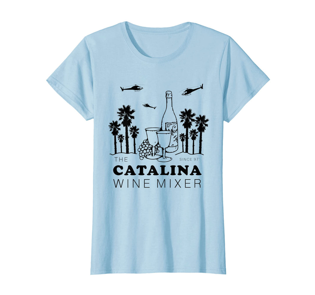 Catalina Wine Mixer Funny TShirt Men Women Short Sleeve Tees