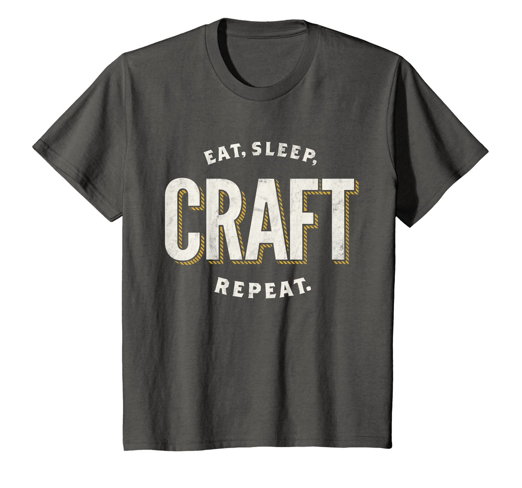 Eat Sleep Craft Repeat Funny Crafty Crafting T-Shirt Gift