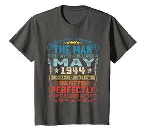 75th Birthday Gifts T-Shirt Fun The Man Myth Legend May 1944