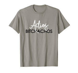 Adios Bitchachos Shirt 5 De Mayo Hola Bitchachos Tops