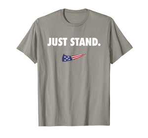 Just Stand T Shirt