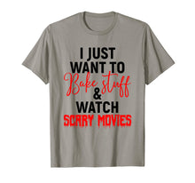 Load image into Gallery viewer, I Just Want To Bake Stuff &amp; Watch Scary Movies T-shirt
