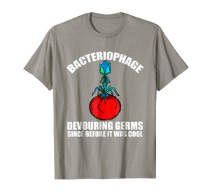 Bacteriophage Funny virology bacteriology t shirt