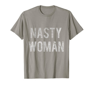 Nasty Woman T-Shirt