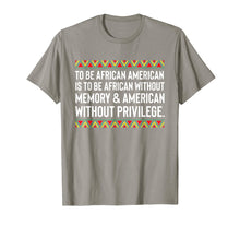 Load image into Gallery viewer, African American Quote T-Shirt Equality College Racism Love
