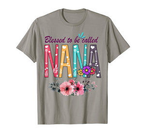Blessed To Be Called Nana T-shirt Funny Grandma Gifts