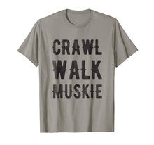 Load image into Gallery viewer, Musky Fishing TShirt - Crawl Walk Muskie T-Shirt Gift
