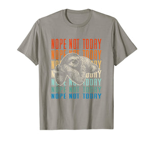Sloth Nope Not Today T-Shirt