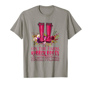 On the Farm, Rubber Boots go with anything Shirt