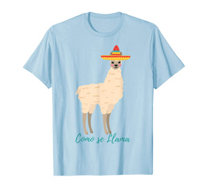 Como se Llama funny llama shirt for women - men - kids