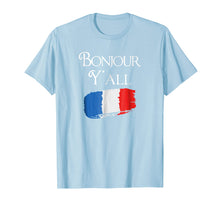 Load image into Gallery viewer, Bonjour Y&#39;All Funny French Flag Shirt France Lover Gift
