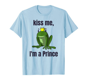 Kiss Me T-Shirt Easy Funny Frog Prince Halloween Costume Tee
