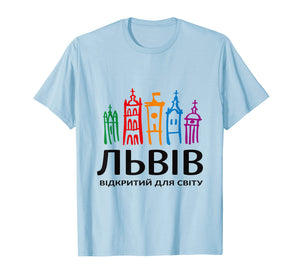 Lviv Open To The World Ukrainian T-Shirt