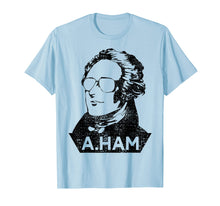 Load image into Gallery viewer, Alexander Hamilton T-Shirt A Ham Tshirt 4th Of July Tee Gift
