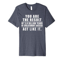 Load image into Gallery viewer, Evolution Biology Perspective Success Hustle Mindset Shirt
