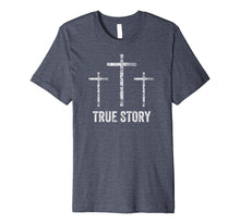 Load image into Gallery viewer, Christian Easter Shirt Resurrection Day True Story Jesus

