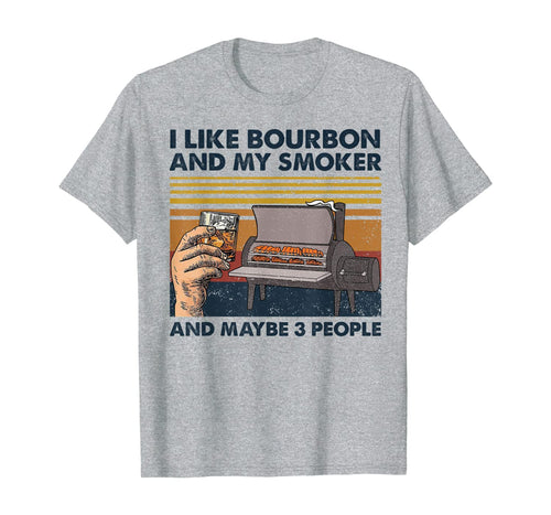 I Like Bourbon And My Smoker And Maybe 3 People Wine Vintage T-Shirt