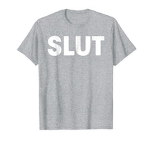 Load image into Gallery viewer, Slut T-Shirt
