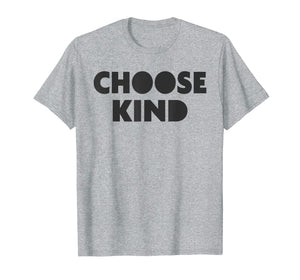 Choose Kind TShirt - Anti-Bullying Shirt