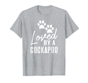 Loved By A Cockapoo Gift for Dog Mom or Dad T-Shirt