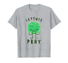 Load image into Gallery viewer, Lettuce Pray T-Shirt - Funny Lettuce Joke
