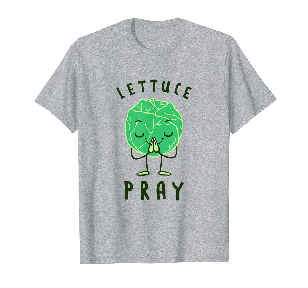 Lettuce Pray T-Shirt - Funny Lettuce Joke