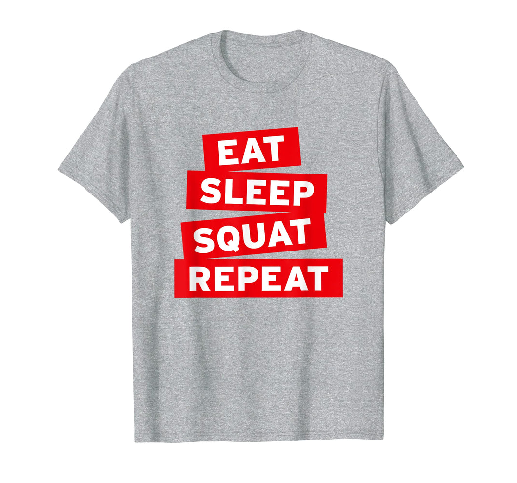 Eat Sleep Squat Repeat T-Shirt fun gym shirt