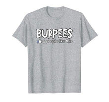 Load image into Gallery viewer, Burpees Workout Zero People Like This Funny t-shirt
