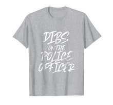 Load image into Gallery viewer, Dibs On The Police Officer Funny Husband Wife T Shirt
