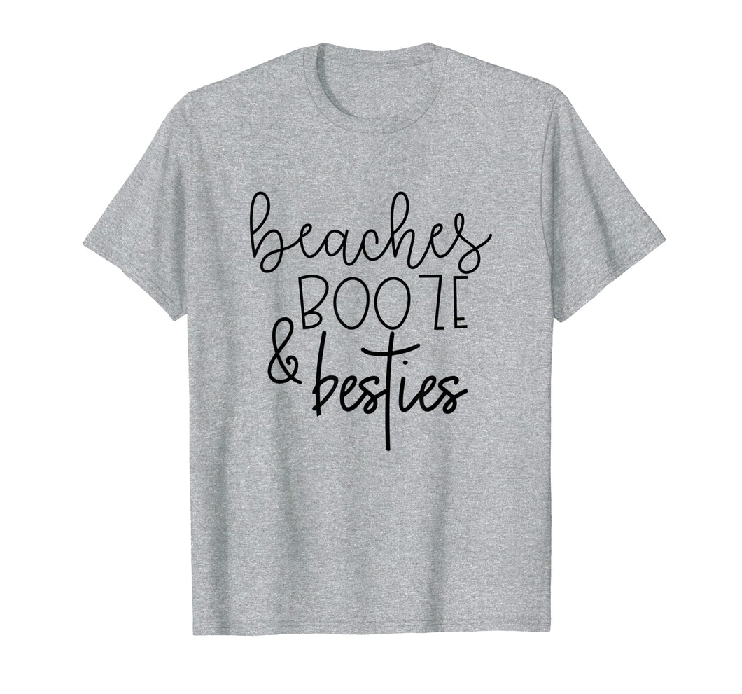 Beaches Booze and Besties Funny Summer BFF Gift Her Vacation T-Shirt
