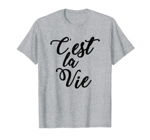 C'est La Vie French Saying t Shirt for Women Teens Girls