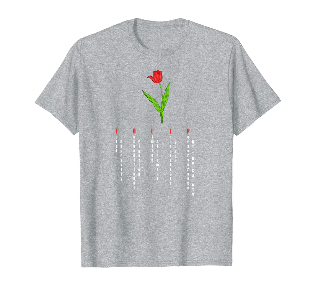 Calvinist Tulip Christian T Shirt with Picture of Tulip