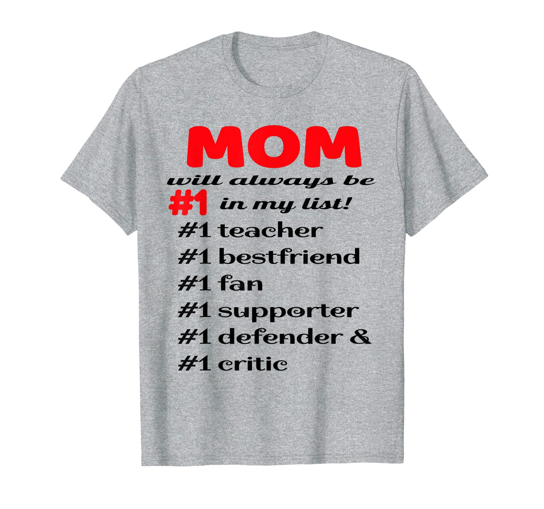 MOM Will Always Be #1 in My List T-Shirt