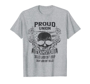 Proud Union Worker Teamster T-Shirt
