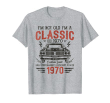 Load image into Gallery viewer, 49th Birthday Gift - I&#39;m Not Old I&#39;m Classic Car 1970 Tshirt
