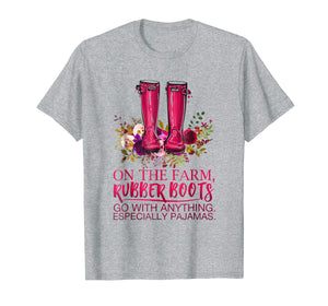 On the Farm, Rubber Boots go with anything Shirt