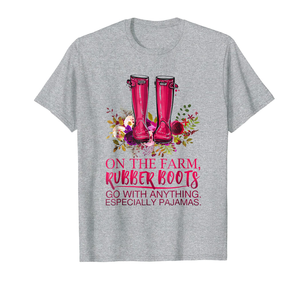 On the Farm, Rubber Boots go with anything Shirt